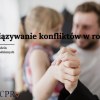 "Rozwiązywanie konfliktów w rodzinie"